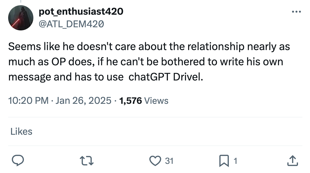Tweet response to AI birthday message. Text reads, 'Seems like he doesn't care about the relationship nearly as much as OP does, if he can't be bothered to write his own message and has to use chatGPT Drivel.'