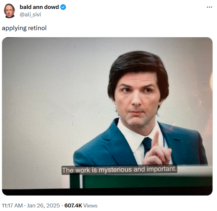 The work is mysterious and important meme about retinol.