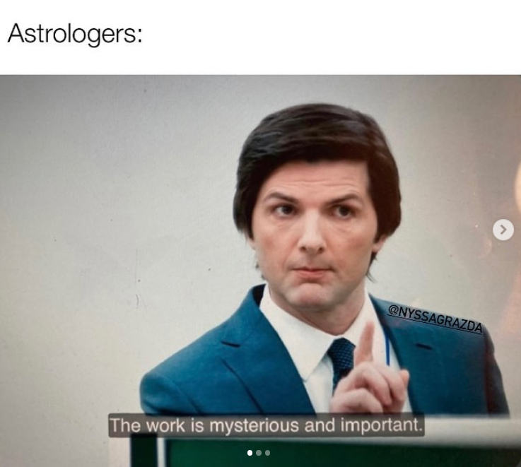 The work is mysterious and important meme about astrologers.
