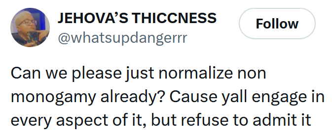 Tweet reading 'Can we please just normalize non monogamy already? Cause yall engage in every aspect of it, but refuse to admit it'